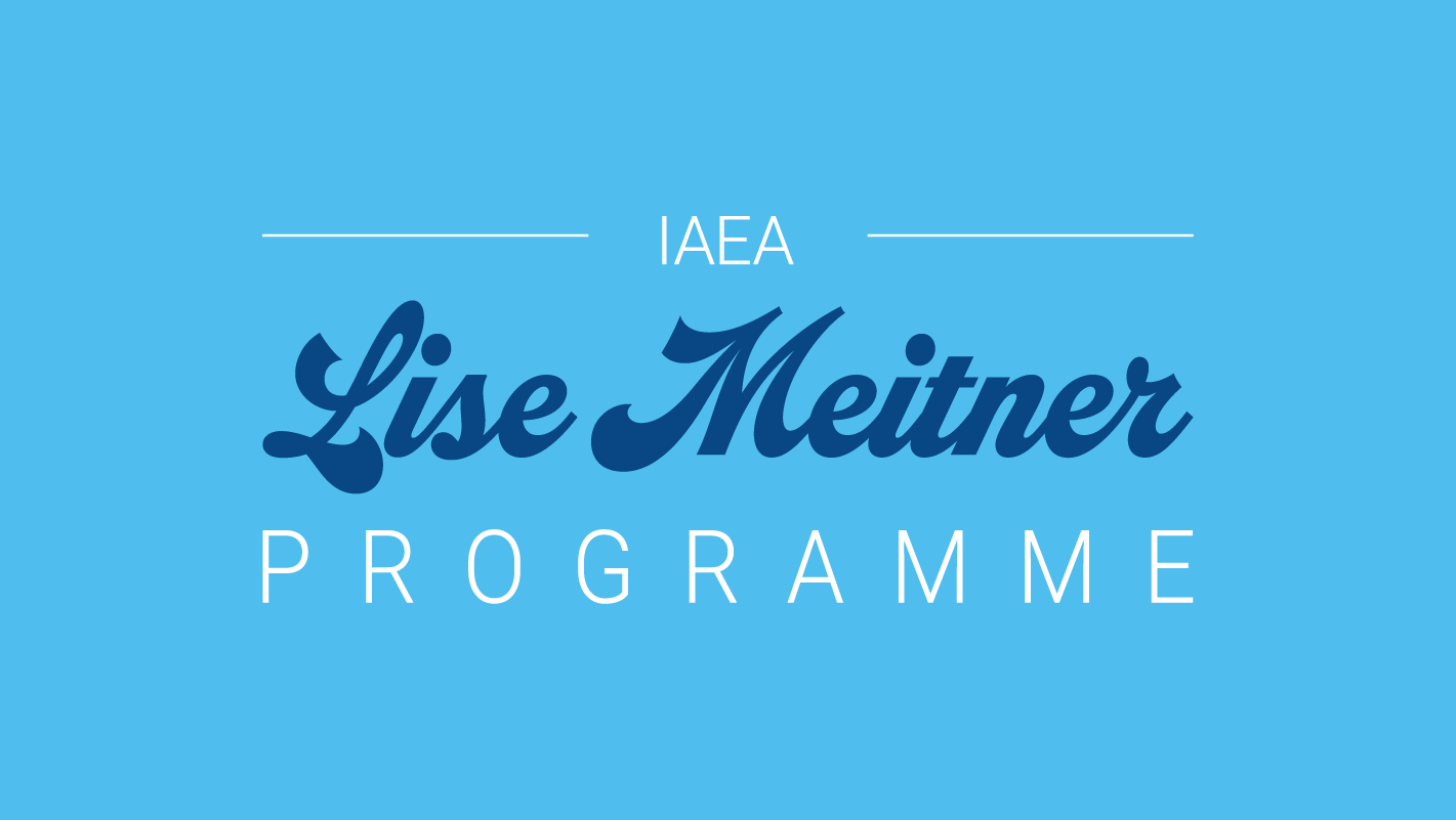 The IAEA Lise Meitner Programme