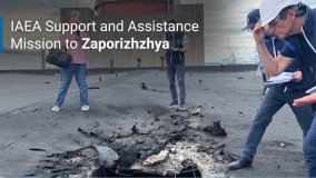 IAEA's Support and Assistance Mission to Zaporizhzhya