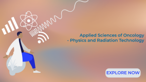 Applied Sciences of Oncology - Physics & radiation technology