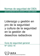 Liderazgo y gestión en pro de la seguridad y cultura de la seguridad en la gestión de desechos radiactivos
