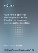 Guía para la aplicación de salvaguardias en los Estados con protocolos sobre peque?as cantidades