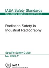 Radiation Safety in Industrial Radiography