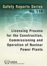Licensing Process for the Construction, Commissioning and Operation of Nuclear Power Plants