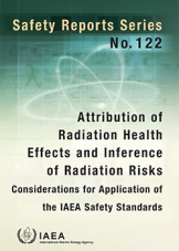 Attribution of Radiation Health Effects and Inference of Radiation Risks: Considerations for Application of the IAEA Safety Standards