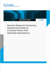 Decision Making for Sustaining Operational Excellence in Nuclear Power Plant Operating Organizations