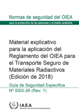 Material explicativo para la aplicación del Reglamento del OIEA para el Transporte Seguro de Materiales Radiactivos (Edición de 2018)
