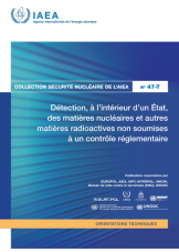 Détection, à l’intérieur d’un état, des matières nucléaires et autres matières radioactives non soumises à un contr?le réglementaire