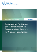 Guidance for Reviewing Site Characteristics in Safety Analysis Reports for Nuclear Installations