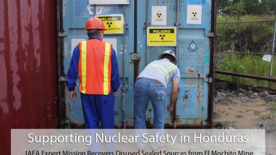 Apoyo a la seguridad nuclear en Honduras: una misión de expertos del OIEA ayuda a recuperar fuentes selladas en desuso