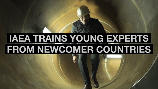 L'AIEA forme de jeunes experts de pays primo-accédants (en anglais)