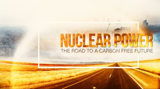 Energía nucleoeléctrica: El camino hacia un futuro sin emisiones de carbono (en inglés)