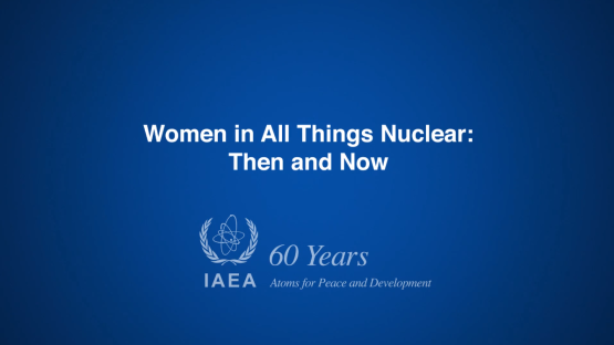 Mujeres en todo el ámbito nuclear: un recorrido histórico (en inglés)