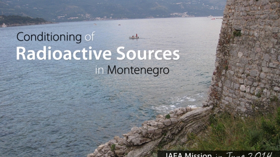 In June 2014, the IAEA helped Montenegro to prepare over 90 radioactive sources for safe and secure storage. These sealed sources were contained in devices that were used primarily for lightning rods.